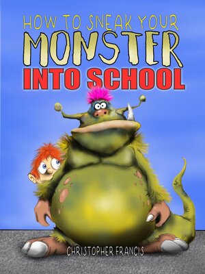 cover image of How to Sneak your Monster into School